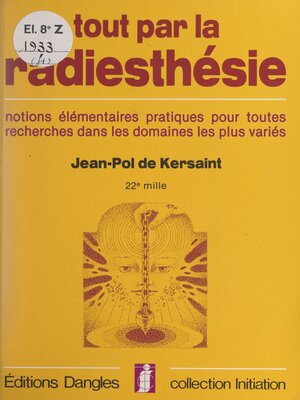cover image of Tout par la radiesthésie